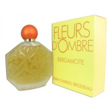 Jean Charles Brosseau Fleurs d`ombre Bergamote