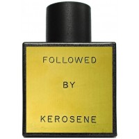 Kerosene Followed