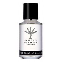 Parle Moi De Parfum Une Tonne De Roses
